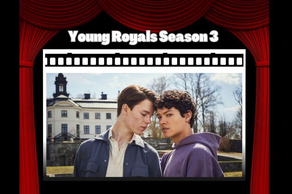 Young Royals Season 3