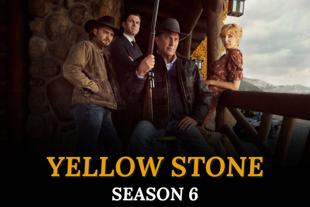 Yellowstone Season 6