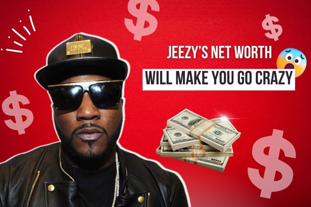 Jeezy’s Net Worth