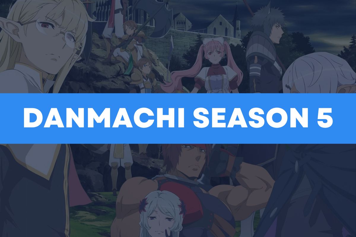 Danmachi Season 5